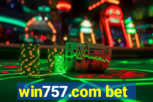 win757.com bet